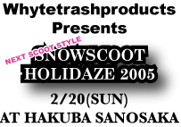 SNOWSCOOT HOLIDAZE 2005